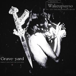 Graveyard (Explicit)