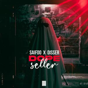 Dope seller(feat. Saifoo) (Explicit)