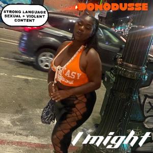 I Might (feat. Chutes) (Explicit)