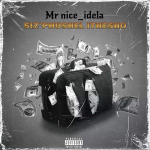 SIZ'PHUSHEL ITHESHO (Explicit)