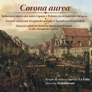 Corona Aurea: Relaciones musicales entre España y Polonia en el Contexto Europeo