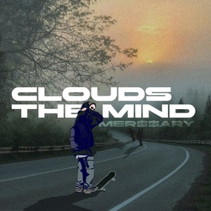 Clouds. the Mind (Explicit)