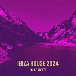 Ibiza House 2024