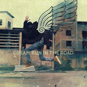 Dream Run In The Road