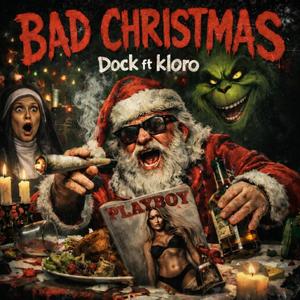 Bad Christmas (feat. D0CKTH0R) (Explicit)
