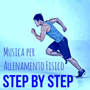 Step by Step - Aerobic Cardio Workout Music per la tua Sessione di Allenamento Fisico