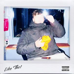 Like That (Explicit)
