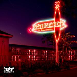 Entumecido (feat. Angel Peaches)