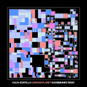 Kalya Scintilla - Caravan Planet (Goosebumpz Remix)