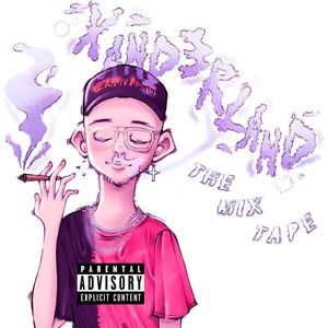 Xand3rLand The Mixtape (Explicit)