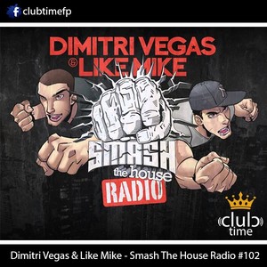 Smash The House Radio #102