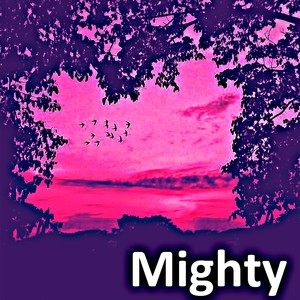 mighty