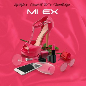 Mi Ex (Explicit)