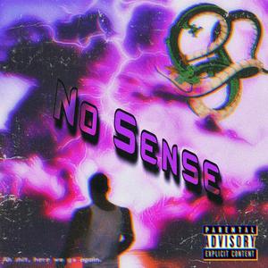 No Sense (Explicit)