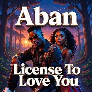 License To Love You