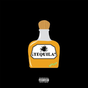 Tequila (Explicit)