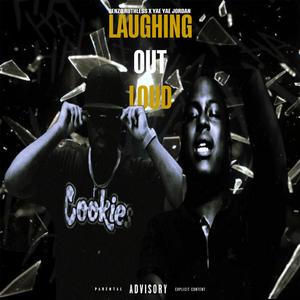 Laughing Out Loud (feat. Yae Yae Jordan) (Explicit)