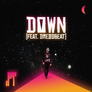 Down (feat. Dreddbeat)