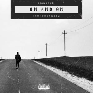 On & On (REMIX) (feat IRONCHEFWEEZ) [Explicit]