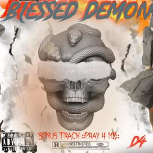 Pray 4 me (Blessed demon|Explicit)