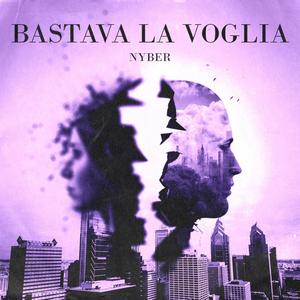 Bastava la voglia (Explicit)