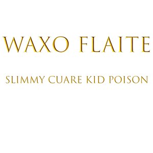 Waxo Flaite
