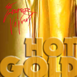 Hot Gold (Explicit)