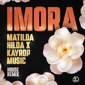 Imora (House Remix)