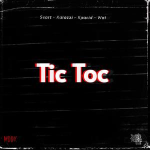 Tic Toc (feat. Seart, Karozzi & Wai) [Explicit]