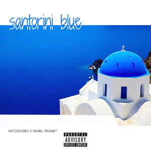 Santorini Blue (Explicit)