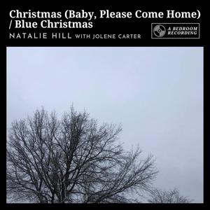 Christmas (Baby, Please Come Home) / Blue Christmas