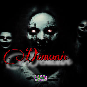 Demonic (feat. Strawhat Trop) [Explicit]