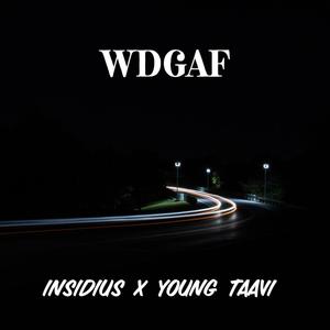 WDGAF (feat. insidius & RXKZ) (Explicit)