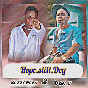Hope Still Dey (feat. Don J)
