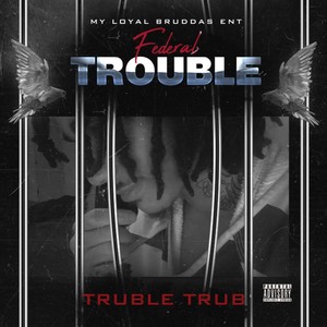 Federal Trouble (Explicit)