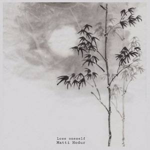Lose oneself