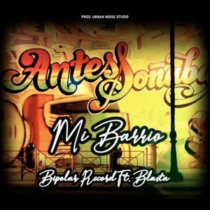 Mi Barrio (feat. Mc Misterio & Blasta)