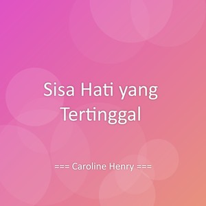 Sisa Hati yang Tertinggal