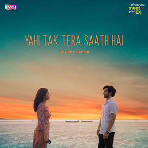 Yahi Tak Tera Saath Hai(RVCJ Originals)