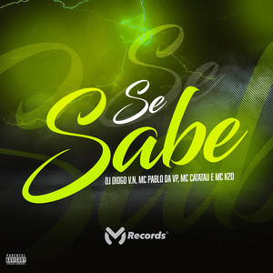 Se Sabe (Explicit)