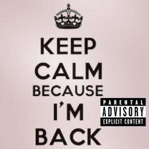 I'M BACK! (Explicit)