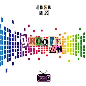 Groove On (feat. xodusa) (Explicit)