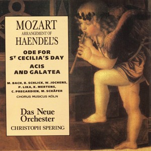 Handel: Ode for Saint Cecilia's Day & Acis and Galatea (Arr. by Wolfgang Amadeus Mozart)