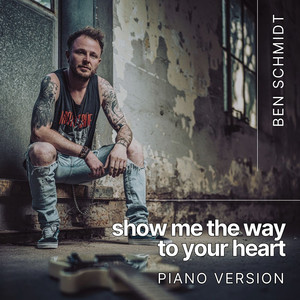 Show Me the Way to Your Heart (Piano Version)
