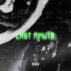 Last Minute (Explicit)