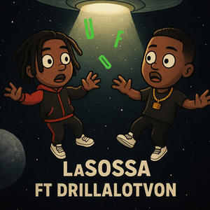 U.F.O. (feat. Drillalotvon) (Explicit)