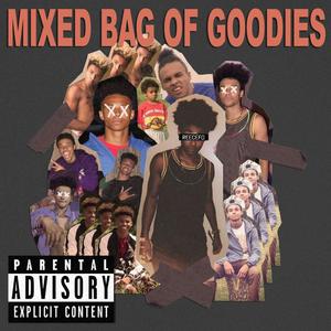 Mixed Bag of Goodies (Explicit)