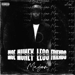 Moe Muney Less Friends (Explicit)