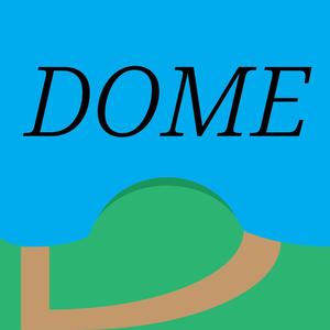 Dome