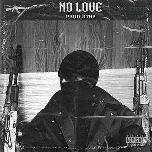 No Love (Explicit)